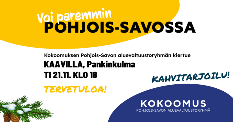 Kokoomuksen Pohjois-Savon aluevaltuustoryhmä Kaavilla ti 21.11. klo 18
